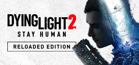 DYING LIGHT 2 STAY HUMAN RELOADED EDITION V1.17.2-P2P